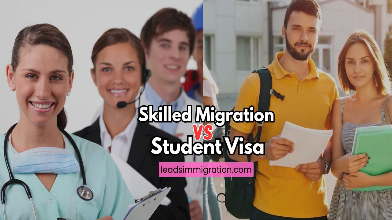 Student Visa vs Skilled Migration